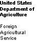 U.S. Department of Agriculture, Foreign Agricultural Service