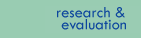 Research & Evaluation