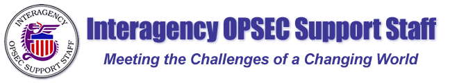 Interagency OPSEC Support Staff - Welcome to the IOSS Web Site!
