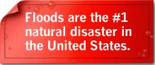 Floods are the #1 natural disaster in the United States.