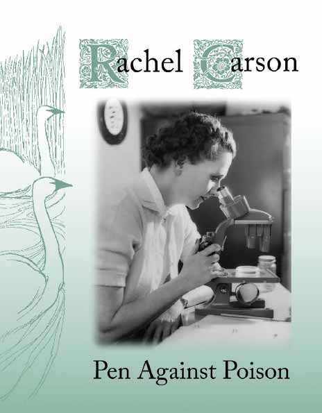 Rachel Carson: Pen Against Poison