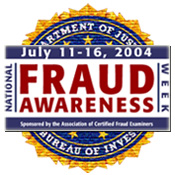 National Fraud Awareness Week July 11-16, 2004 Graphic