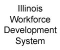 Illinois Workforce Development System