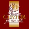 The Schwartz Center for the Arts
