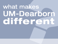What makes UM-Dearborn different from the rest?