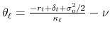 \theta_\ell = {-r_t+\delta_t+\sigma_v^2/2 \over \kappa_\ell}-\nu