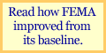 Read how FEMA improved from its baseline.