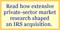 Read how extensive private-sector market research shaped an IRS acquisition.