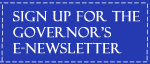 Click here to signup for the Governor's newsletter