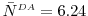  \bar{N}^{\ensuremath{{\scriptscriptstyle DA}}}=6.24