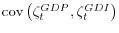  \mathop{\mathrm{cov}}\left(\zeta_t^{GDP},\zeta_t^{GDI}\right)