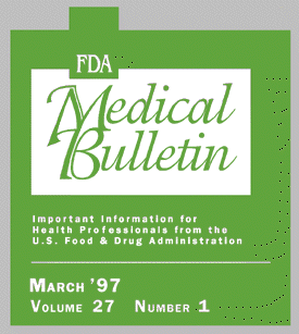 [FDA Medical
Bulletin]
