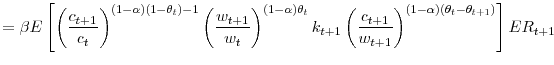 \displaystyle =\beta E\left[ \left( \frac{c_{t+1}}{c_{t}}\right) ^{\left( 1-\alpha\right) \left( 1-\theta_{t}\right) -1}\left( \frac{w_{t+1}}{w_{t}% }\right) ^{\left( 1-\alpha\right) \theta_{t}}k_{t+1}\left( \frac{c_{t+1}% }{w_{t+1}}\right) ^{\left( 1-\alpha\right) \left( \theta_{t}-\theta _{t+1}\right) }\right] ER_{t+1}