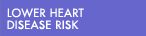 Lower Heart Disease Risk