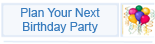 Plan Your Next Birthday Party with Us