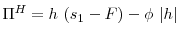 \displaystyle \Pi^{H} = h~(s_1-F)- \phi~\vert h\vert