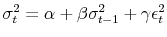  \sigma_{t}^{2} =\alpha+ \beta\sigma_{t-1}^{2}+\gamma\epsilon_{t}^{2}