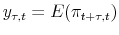 \displaystyle y_{\tau,t}= E(\pi_{t+\tau,t})