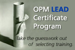 OPM LEAD Certificate Program - Take the guesswork out of selecting training.