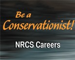 Be a Conservationist! NRCS Careers