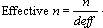 Effective n is the quotient of n over the design effect