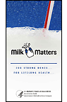 For Strong Bones...For Lifelong Health...Milk Matters!