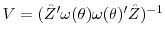  V=(\hat{Z}'\omega(\theta)\omega(\theta)'\hat{Z})^{-1}