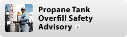 Propane Tank Overfill Safety Advisory
