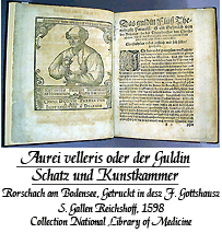 Aurei velleris oder der Guldin Schatz und Kunstkammer, Paracelsus. Rorschach am Bodensee, Getruckt in desz F. Gottshausz. S. Gallen Reichshoff, 1598. Collection National Library of Medicine.