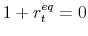  1+r_{t}^{eq}% =0