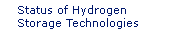 Status of Hydrogen Storage Technologies