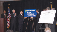 Savannah River National Laboratory designation ceremony.