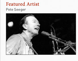 Featured Artist: Pete Seeger