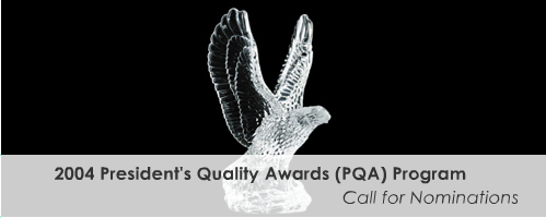 2004 Presidents Quality Awards (PQA) Program. Call for Nominations.