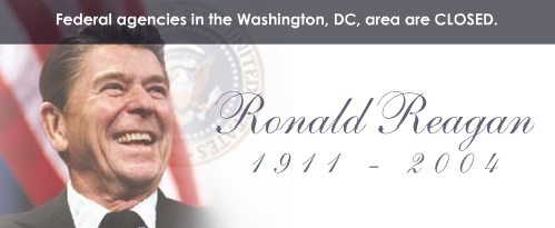 Ronald Reagan. 1911 - 2004. Federal Agencies in the Washington DC area are closed.