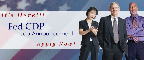 Its Here! Fed CDP Job Announcement. Apply Now!