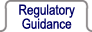 Regulatory Guidance