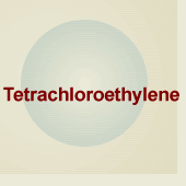 Tetrachloroethylene (perchloroethylene) Topic Page image--the word Tetrachloroethylene