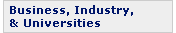 Business, Industry, and Universities