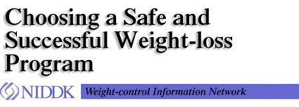 Choosing a Safe and Successful Weight-loss Program