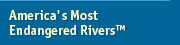 America's Most Endangered Rivers