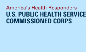 America's Health Responders U.S. Public Health Service Commissioned Corps