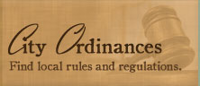 city ordinances find local rules and regulations.