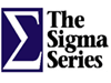 The Sigma Series