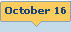 October 16