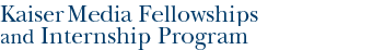 Media Fellowships and Internship Programs