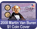 2008 Martin Van Buren $1 Coin Cover