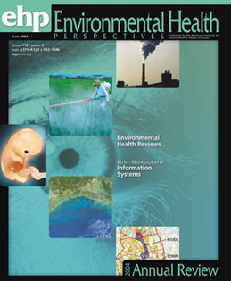Environmental Health Perspectives: Annual Review Issue June 2004