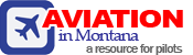 Aviation in Montana - a resource for pilots