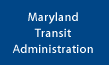 Maryland Transit Administration (MTA)